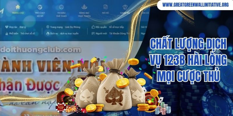 Chất lượng dịch vụ 123B hài lòng mọi cược thủ
