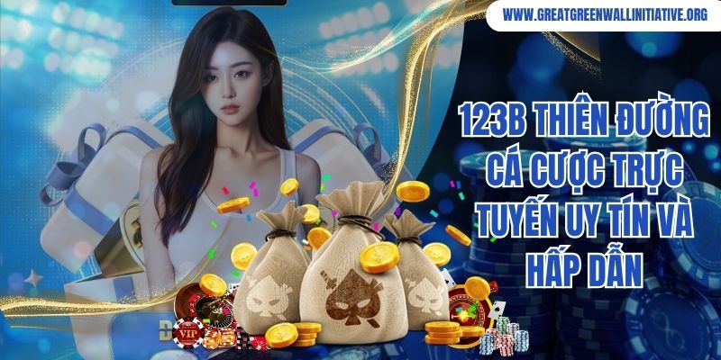 123B thiên đường cá cược trực tuyến uy tín và hấp dẫn