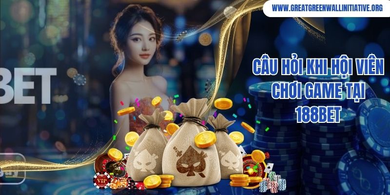 188bet - Trang Game Thể Thao Trực Tuyến Số 1 Năm 2026 5 Câu hỏi khi hội viên chơi game tại 188bet