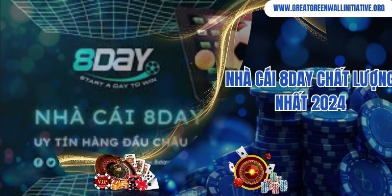 8Day - Nền Tảng Cá Cược Đổi Thưởng Xanh Chín Bậc Nhất Châu Á 1 8Day - Nền Tảng Cá Cược Đổi Thưởng Xanh Chín Bậc Nhất Châu Á