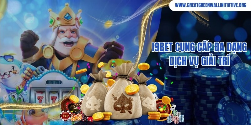 I9bet - Nhà Cái Nổi Bật Và Những Sản Phẩm Hot 4 Các dịch vụ giải trí chất lượng tích hợp tại website I9bet