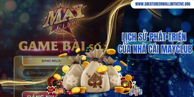 MayClub - Thế Giới Game Đổi Thưởng Đa Dạng, Cuốn Hút 2 Lịch sử phát triển của nhà cái Mayclub