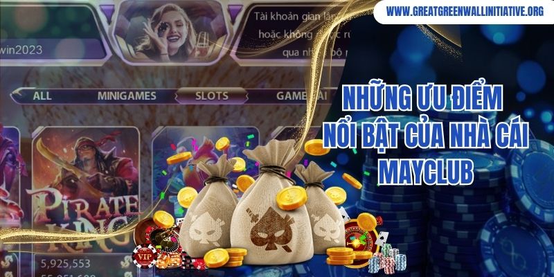MayClub - Thế Giới Game Đổi Thưởng Đa Dạng, Cuốn Hút 4 Những thế mạnh vượt trội của nhà cái Mayclub