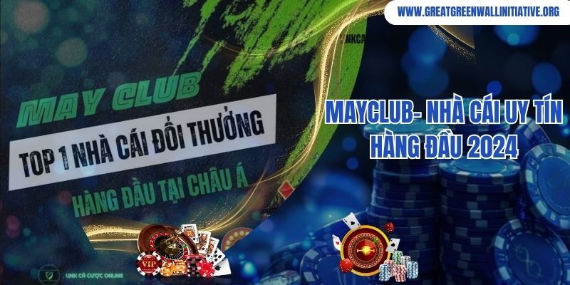 MayClub - Thế Giới Game Đổi Thưởng Đa Dạng, Cuốn Hút 8 MayClub - Sân Chơi Cá Cược Trực Tuyến Hot Nhất 20244