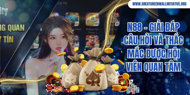 N88 - Giải Đáp Câu Hỏi Và Thắc Mắc Được Hội Viên Quan Tâm