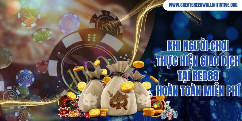 Red88 - Tận Hưởng Không Gian Giải Trí Tuyệt Vời 5 Khi người chơi thực hiện giao dịch tại Red88 hoàn toàn miễn phí