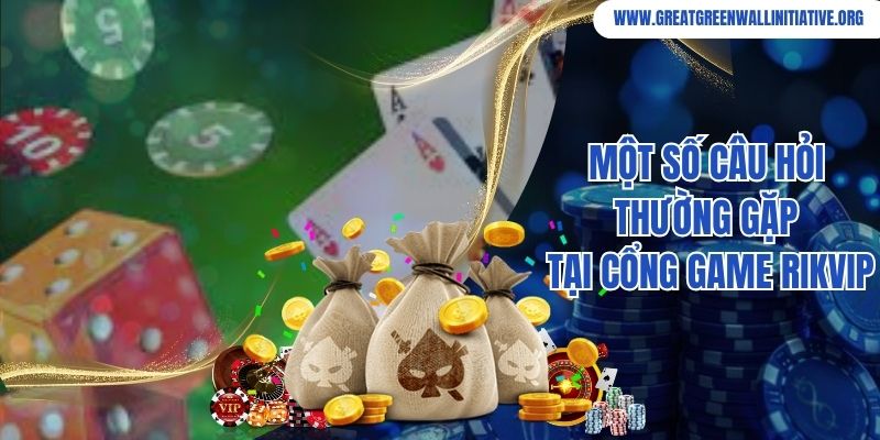 Rikvip - Cổng Game Đổi Thưởng Nhanh, Bảo Mật Cao 3 Một số câu hỏi thường gặp tại cổng game Rikvip