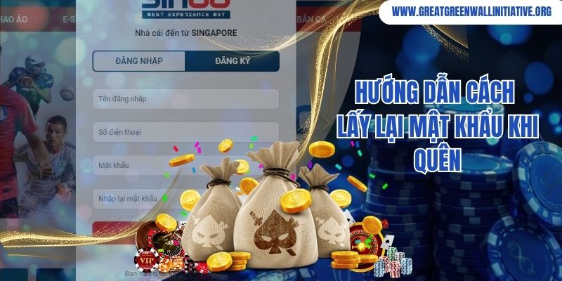 Sin88 - Thương Hiệu Cá Cược Được Người Chơi Tin Chọn 5 Hướng dẫn cách lấy lại mật khẩu tài khoản Sin88 khi quên