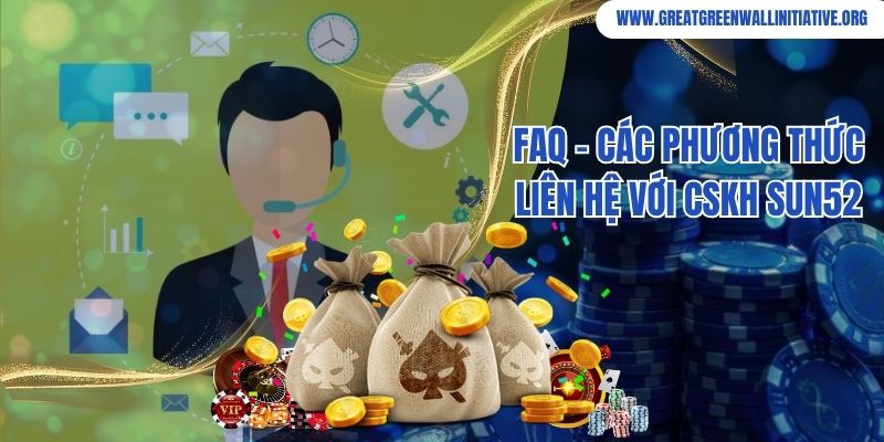 Sun52 - Cổng Game Bài Quốc Tế Chất Lượng Số 1 Châu Á 5 Các phương thức liên hệ nhanh chóng với đội ngũ CSKH của cổng game