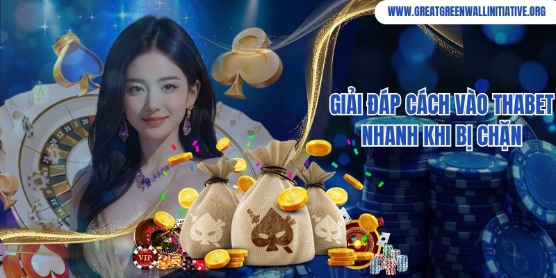 Thabet - Nhà Cái Giải Trí Xanh Chín, Nổi Tiếng Top 1 Châu Á 3 Cách truy cập nhanh chóng vào Thabet trong trường hợp bị chặn