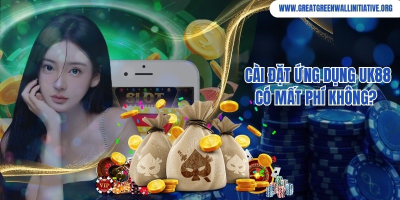 UK88 - Nhà Cái Cược Thể Thao, Casino Online Uy Tín Top 1 4 Tham gia cài đặt ứng dụng Uk88 cam kết không mất phí