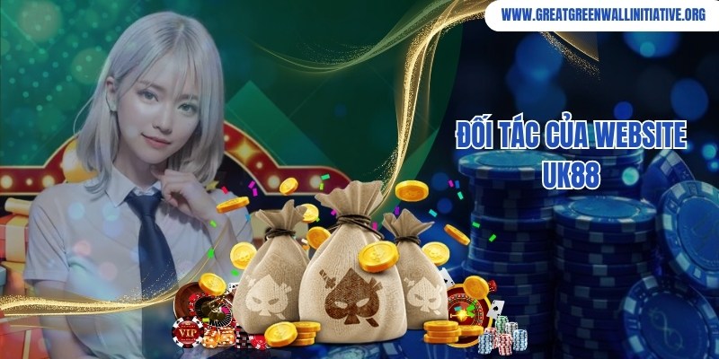 UK88 - Nhà Cái Cược Thể Thao, Casino Online Uy Tín Top 1 3 Uk88 hợp tác cùng nhiều đơn vị uy tín, cam kết chất lượng hàng đầu