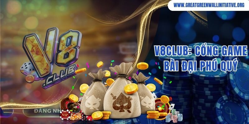 V8Club - Sân Chơi Trực Tuyến Chất Lượng, Thượng Lưu Hàng Đầu 6 V8Club: Cổng Game Bài Đại Phú Quý Số 1 Giới Cá Cược