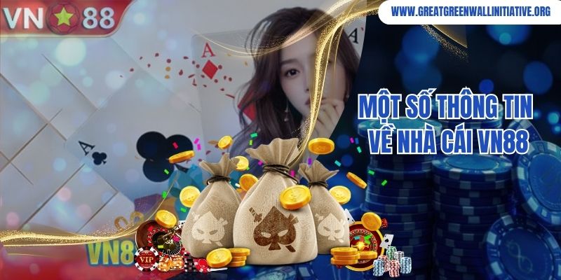 Tìm hiểu một số thông tin về nhà cái VN88