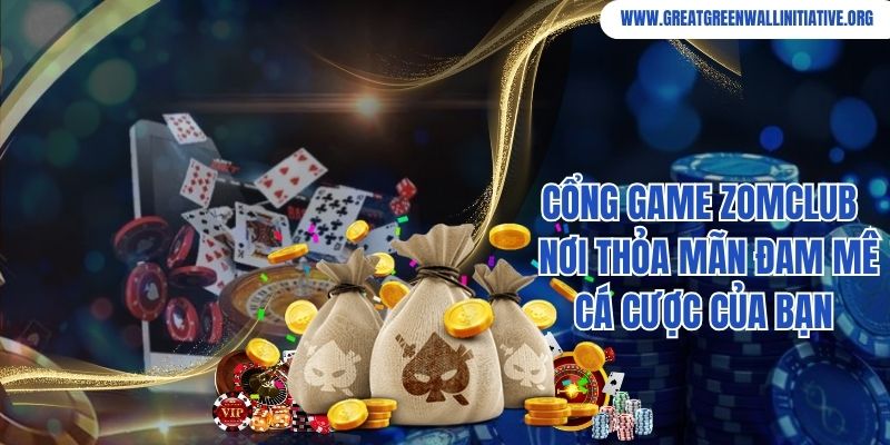 ZomClub - Giải Trí An Toàn, Tài Khoản Đầy Ắp 1 Cổng Game ZomClub - Nơi Thỏa Mãn Đam Mê Cá Cược Của Bạn