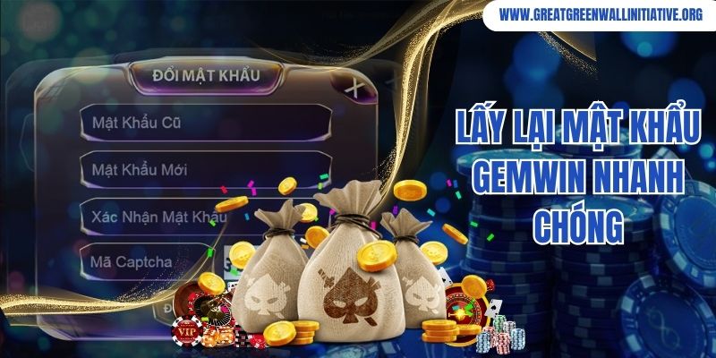 Gemwin - Trải Nghiệm Cổng Game Giải Trí Đẳng Cấp 4 Lấy lại mật khẩu Gemwin nhanh chóng