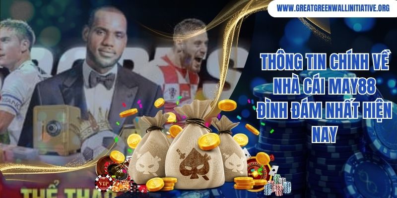 Thông tin chính về nhà cái May88 đình đám nhất hiện nay
